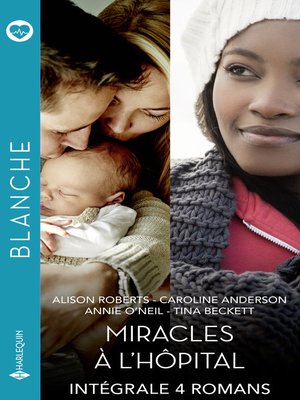 cover image of Miracles à l'hôpital--Intégrale 4 romans